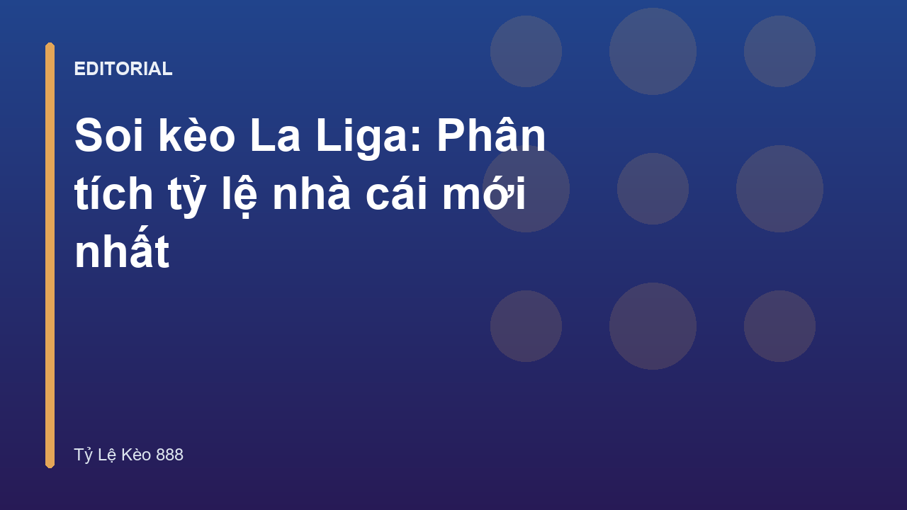 Phân tích soi kèo La Liga chuyên nghiệp